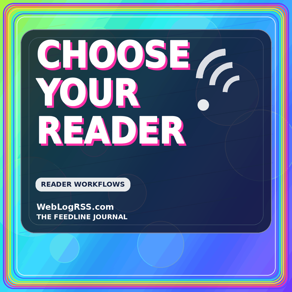 Choose Your Reader — WebLogRSS.com featured graphic