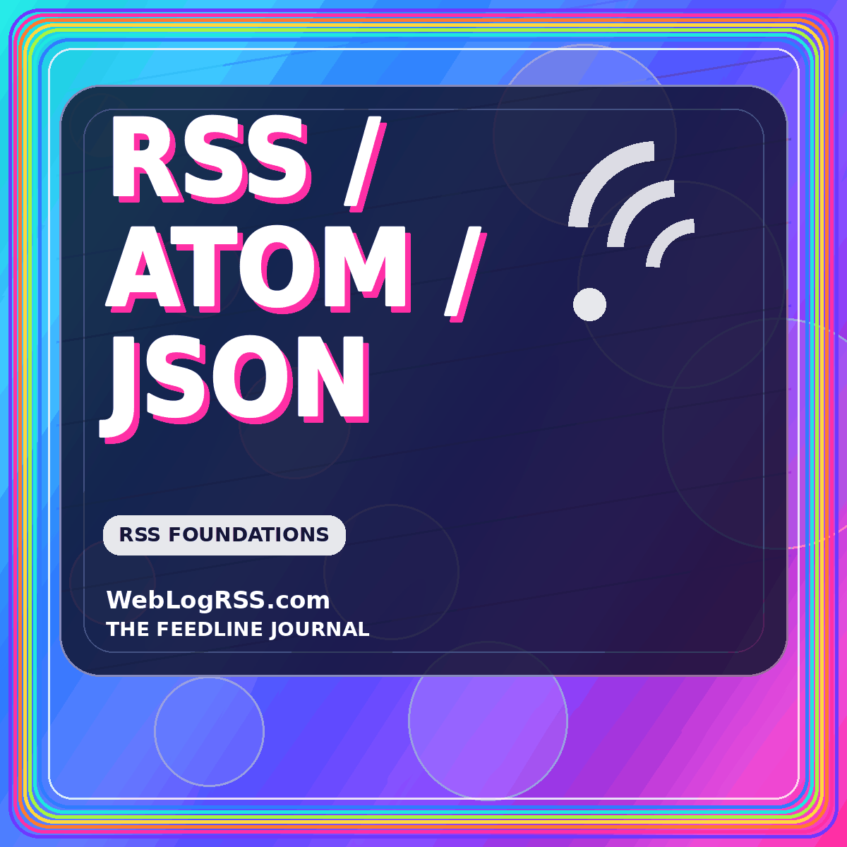 Rss / Atom / Json — WebLogRSS.com featured graphic